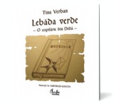 Lebada Verde. O copilarie in Delta - Curtea Veche