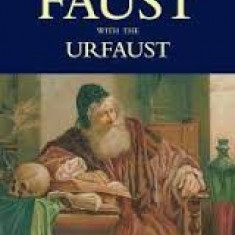Faust: A Tragedy in Two Parts: With the Urfaust - Johann Wolfgang von Goethe