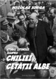 Studii istorice asupra Chiliei si Cetatii Albe