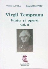 VIRGIL TEMPEANU, VIATA SI OPERA VOL.2-VASILE G. POPA, EUGEN DIMITRIU-260086 foto