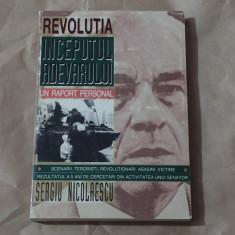 SERGIU NICOLAESCU - REVOLUTIA INCEPUTUL ADEVARULUI un raport personal