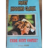 UNDE SUNT COPIII?-MARY HIGGINS CLARK-227855