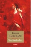 Vantul, duhul, suflarea - Andreea Rasuceanu