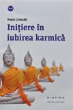 Initiere in iubirea karmica - 2014 - Paolo Crimaldi (G182)
