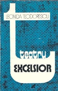 Teatrul excelsior - Leonida Teodorescu foto