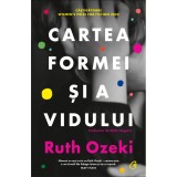 Cumpara ieftin Cartea formei si a vidului, Ruth Ozeki, Curtea Veche Publishing