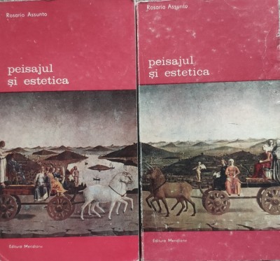 Peisajul Si Estetica Vol.1-2 - Rosario Assunto , E91 foto