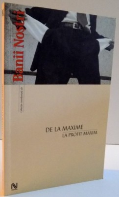 DE LA MAXIME LA PROFIT MAXIM , 2004 foto