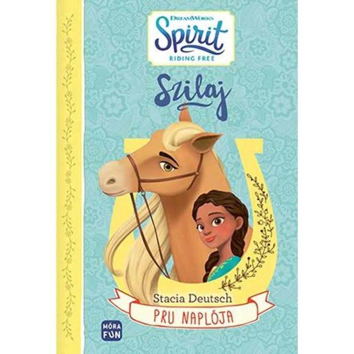 Szilaj - Pru napl&oacute;ja - Stacia Deutsch