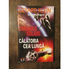 Corăbiile zburătoare / Călătoria cea lungă - Gerard Klein