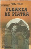 Floarea de piatra - Radu Felix