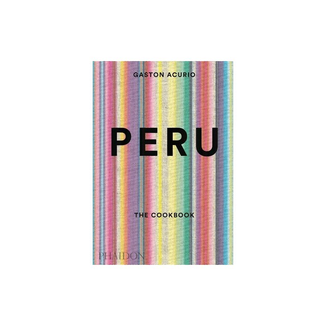 Peru: The Cookbook