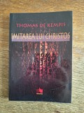 Imitarea lui Christos - Thomas De Kempis / R4P1F