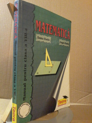 Dana Radu - Matematica, manual pentru clasa a VIII-a foto