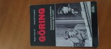 ROGER MANVELL, HEINRICH FRAENKEL-GORING.ASCENSIUNEA ȘI PRĂBUȘIREA FAIMOSULUI LIDER NAZIST