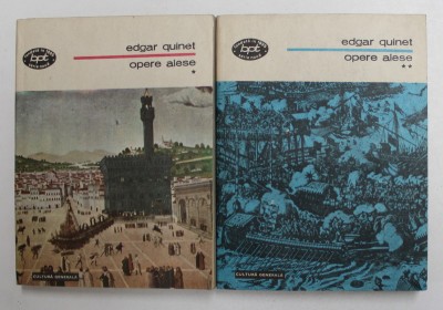 EDGAR QUINET - OPERE ALESE , VOLUMELE I - II , 1983 foto