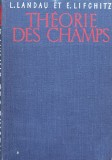 Theorie des Champs Tome II - L. Landau, E. Lifchitz, MIR, Fizica, Franceza, 1970, F769
