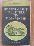 I. M. Marinescu - Straini vestiti in luptele din Roma veche, 1983