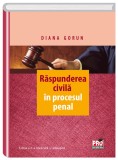 Raspunderea civila in procesul penal | Diana Gorun, Pro Universitaria