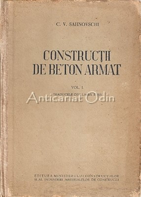 Constructii De Beton Armat - C. V. Sahnovschi - Tiraj: 3600 Exemplare foto