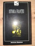 Istoria Frantei Jean Carpentier Francois Lebrun Institutul European 2001 527 pagini Carti Istorie
