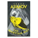 Cumpara ieftin The Martian Way And Other Stories Isaac Asimov