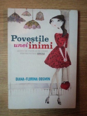 POVESTILE UNEI INIMI de DIANA-FLORINA COSMIN , 2012 foto