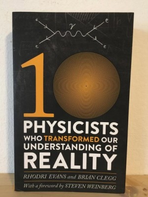 Rhodri Evans, Brian Clegg - 10 Physicists Who Transformed our Understanding of Reality foto