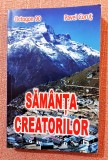 Samanta creatorilor. Seria Octogon Nr. 90. Bucuresti, 2008 - Pavel Corut, Alta editura