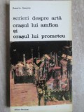 SCRIERI DESPRE ARTA. ORASUL LUI AMFION SI ORASUL LUI PROMETEU-ROSARIO ASSUNTO