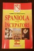 Spaniola pentru &icirc;ncepători - Camelia Rădulescu