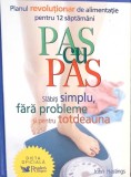 PAS CU PAS. SLABITI SIMPLU, FARA PROBLEME, PENTRU TOTDEAUNA-JOHN HASTINGS-266959