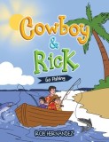 Cowboy &amp;amp; Rick Go Fishing