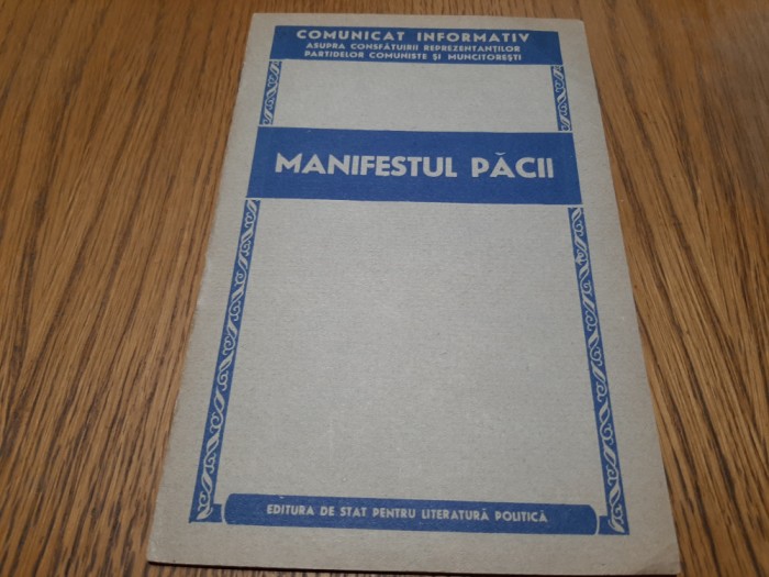 MANIFESTUL PACII - Comunicat Informativ .. Partidelor Comuniste si Muncitoresti