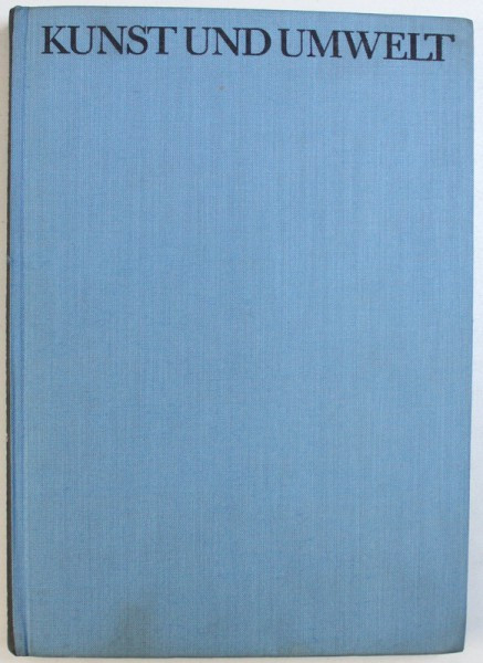 KUNST UND UMWELT - EINE UBERSICHT DER EUROPAISCHEN STILENTWICKLUNG von RUDOLF BROBY JOHANSEN , 1962