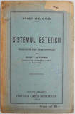 Sistemul esteticii &ndash; Ernst Meumann (coperta putin uzata)