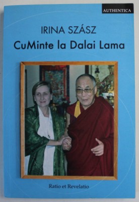 CUMINTE LA DALAI LAMA de IRINA SZASZ , 2018 foto
