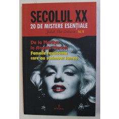 SEC. XX . 20 DE MISTERE ESENTIALE VOL. IV : DE LA MARILYN LA ANGELA MERKEL . FEMEILE FASCINANTE AU SCHIMBAT LUMEA , 2019