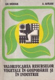 Gh. Mohan, A. Avram - Valorificarea resurselor vegetale in gospodarie si in