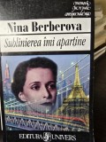 Sublinierea imi apartine - Nina Berberova