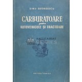 Carburatoare pentru autovehicule si tractoare - 1955 - Dinu Georgescu (D1)