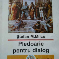 Pledoarie Pentru Dialog - Stefan M. Milcu ,286176