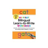 My First Bilingual Learn-To-Write Workbook: English - Spanish Bilingual Practice for Kids: Line Tracing, Letters, Numbers, and More!