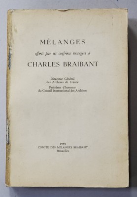 MELANGES OFFERTS PAR SES CONFRERES ETRANGERS A CHARLES BRAIBANT , 1959 foto