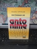 Dicționar de antonime, Onufrie Vințeler, editura Lucman, București 1998, 188