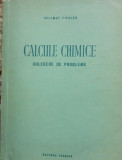 CALCULE CHIMICE: CULEGERE DE PROBLEME de HELLMUT FIEDLER - ED. TEHNICA, 1956