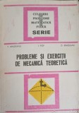 PROBLEME SI EXERCITII DE MECANICA TEORETICA-P. BRADEANU, I. POP, D. BRADEANU-362693