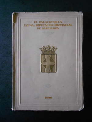 EL PALACIO DE LA EXCMA. DIPUTACION PROVINCIAL DE BARCELONA (1929) foto