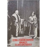 ISTORIA LITERATURII DRAMATICE ROMANESTI SI A ARTEI SPECTACOLULUI-VIRGIL BRADATEANU-216432