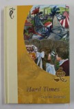 HARD TIMES by CHARLES DICKENS , ANII &#039;2000